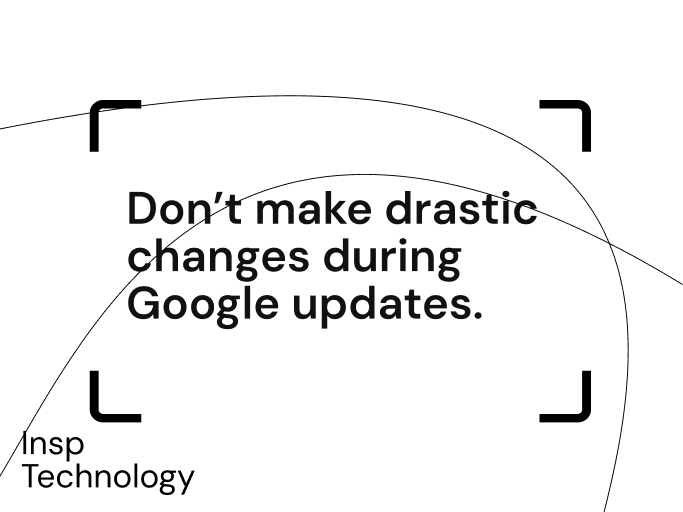 Don't make changes on Google updates